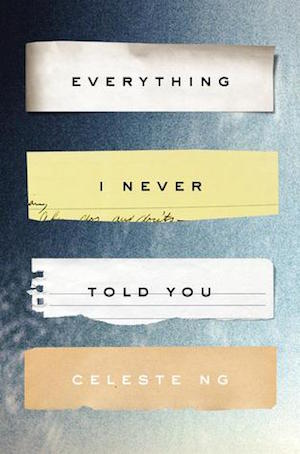 Everything I Never Told You Everything I Never Told You
